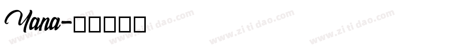 Yana字体转换