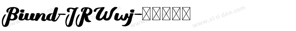 Biund-JRWwj字体转换