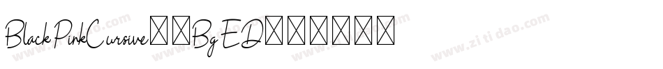 BlackPinkCursive-4BgED字体转换