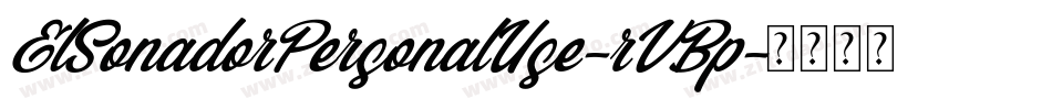 ElSonadorPersonalUse-rVBp字体转换