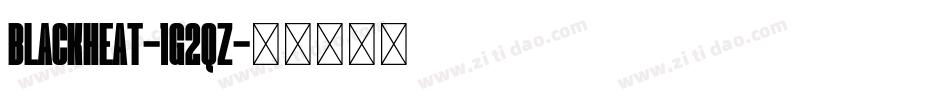 Blackheat-1G2qZ字体转换