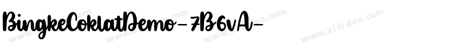 BingkeCoklatDemo-7B6vA字体转换