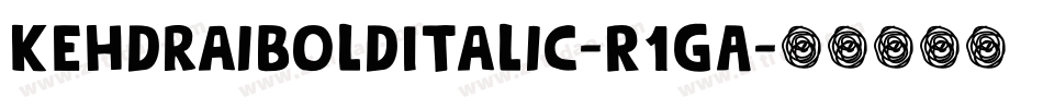 KehdraiBoldItalic-R1gA字体转换