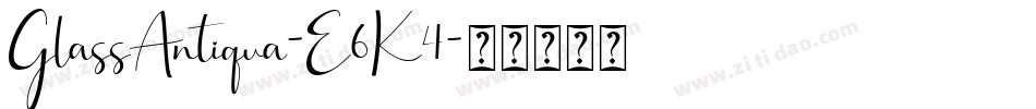 GlassAntiqua-E6K4字体转换