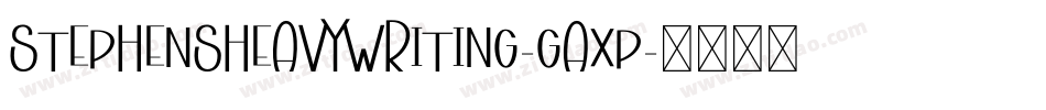 Stephensheavywriting-gAxp字体转换 Stephensheavywriting-gAxp字体转换