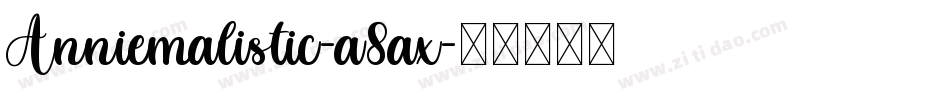 Anniemalistic-a8ax字体转换