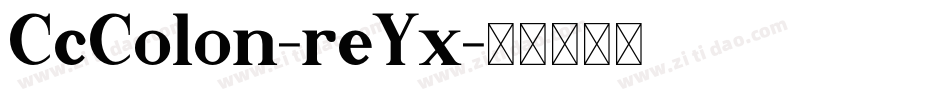 CcColon-reYx字体转换