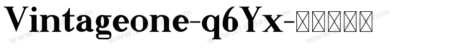 Vintageone-q6Yx字体转换