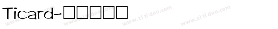Ticard字体转换