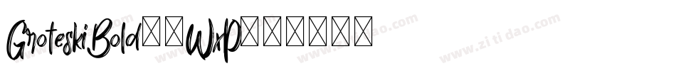 GroteskiBold-0WxP字体转换