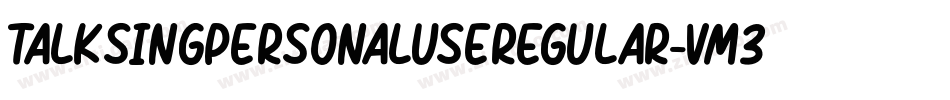 TalkSingPersonalUseRegular-vm3ZZ字体转换
