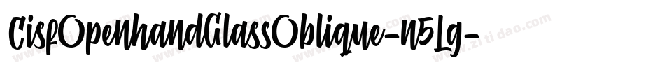 CisfOpenhandGlassOblique-n5Lg字体转换