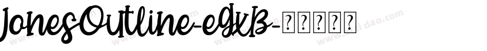 JonesOutline-eGxB字体转换