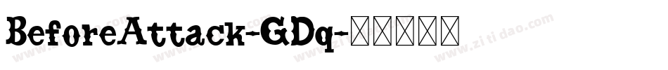 BeforeAttack-GDq字体转换