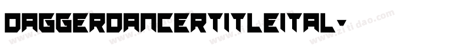 daggerdancertitleital字体转换