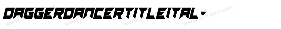 daggerdancertitleital字体转换