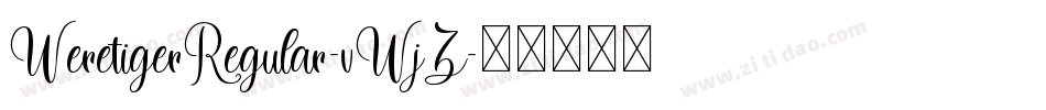 WeretigerRegular-vWjZ字体转换