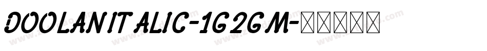 DoolanItalic-1G2gM字体转换