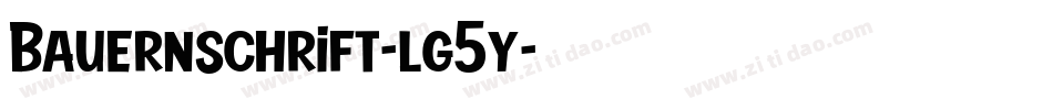 Bauernschrift-lg5y字体转换