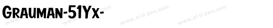 Grauman-51Yx字体转换