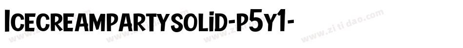 Icecreampartysolid-p5y1字体转换