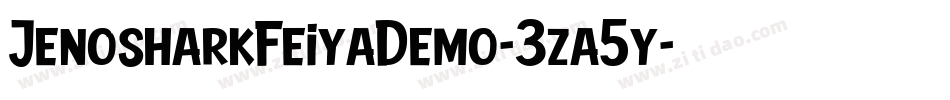 JenosharkFeiyaDemo-3za5y字体转换