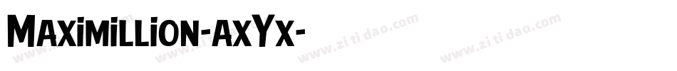 Maximillion-axYx字体转换