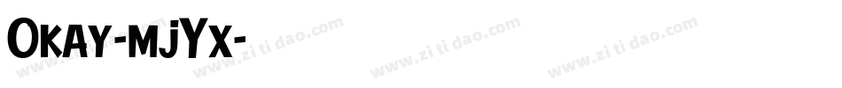 Okay-mjYx字体转换