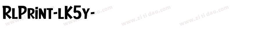 RlPrint-lK5y字体转换 RlPrint-lK5y字体转换