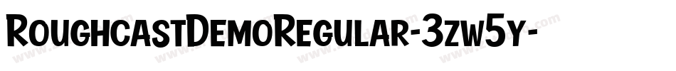 RoughcastDemoRegular-3zw5y字体转换