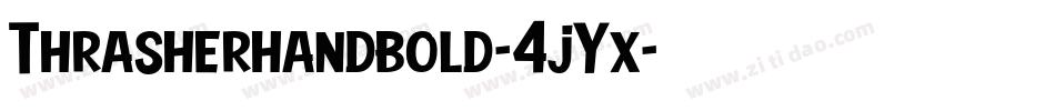 Thrasherhandbold-4jYx字体转换 Thrasherhandbold-4jYx字体转换