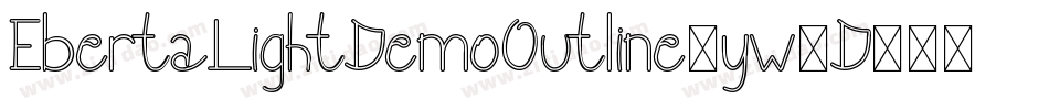 EbertaLightDemoOutline-yw3D5字体转换
