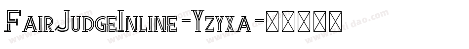FairJudgeInline-Yzyxa字体转换