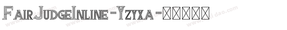 FairJudgeInline-Yzyxa字体转换