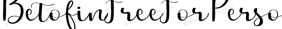 BetofinFreeForPersonalUse-YzAOa字体转换 BetofinFreeForPersonalUse-YzAOa字体转换