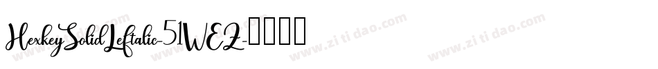 HexkeySolidLeftalic-51WEZ字体转换