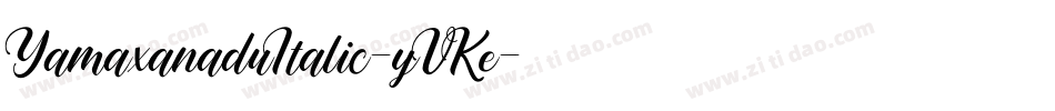 YamaxanaduItalic-yVKe字体转换