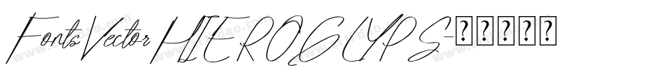 FontsVectorHIEROGLYPS字体转换