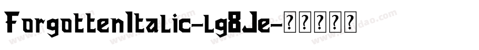 ForgottenItalic-lg8Je字体转换