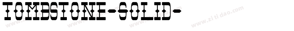 Tombstone-Solid字体转换