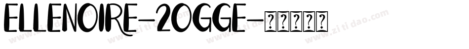 Ellenoire-2OgGe字体转换