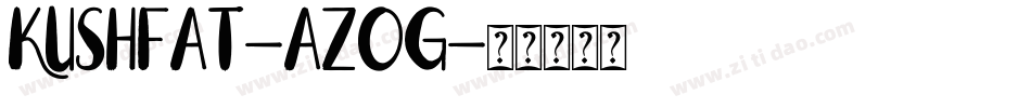 KushFat-AZOg字体转换