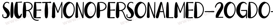 Sicretmonopersonalmed-2OgDo字体转换