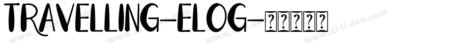 Travelling-ELOg字体转换