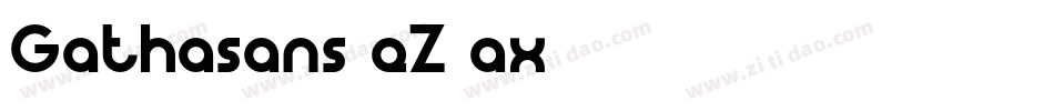 Gathasans-eZ1ax字体转换