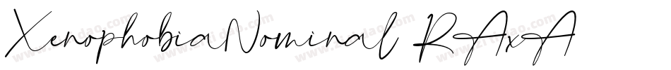 XenophobiaNominal-RAxA字体转换