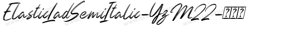ElasticLadSemiItalic-YzM22字体转换