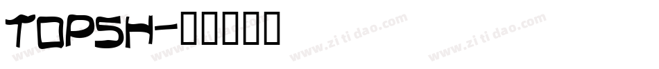 topsh字体转换