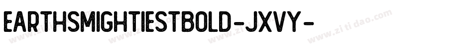 EarthsMightiestBold-jxVy字体转换