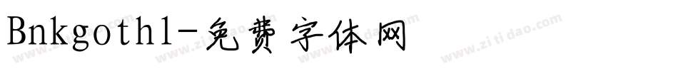 Bnkgothl字体转换